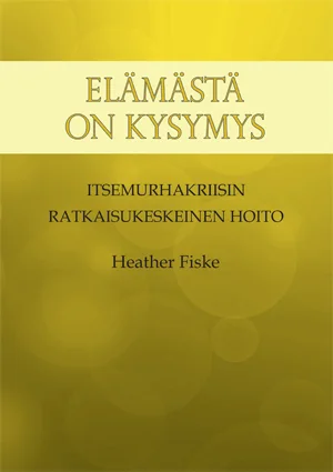 Itsemurhakriisien ratkaisukeskeinen hoito